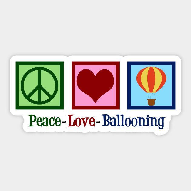 Peace Love Hot Air Balloons Sticker by epiclovedesigns